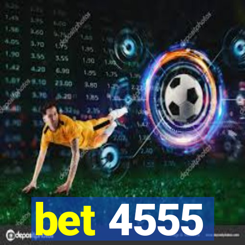 bet 4555